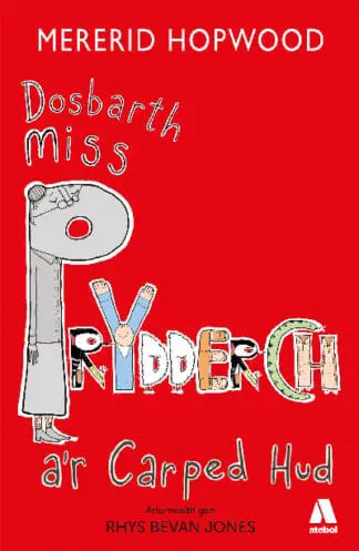 Cyfres Dosbarth Miss Prydderch: 1. Dosbarth Miss Prydderch a’r Carped Hud