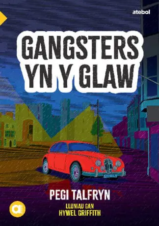 Cyfres Amdani: Gangsters yn y Glaw