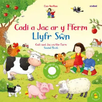 Cadi a Jac ar y Fferm – Llyfr Sŵn / Cadi and Jac on the Farm – Sound Book