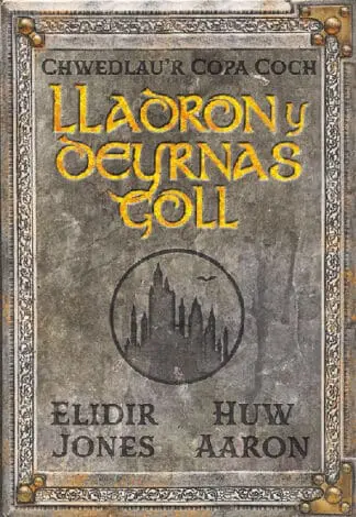 Chwedlau’r Copa Coch: Lladron y Deyrnas Goll