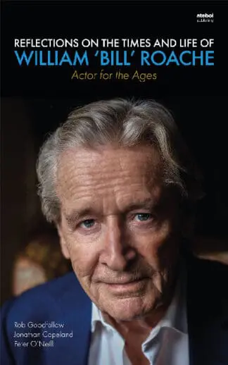 Reflections on the Times and Life of William ‘Bill’ Roache – Actor for the Ages