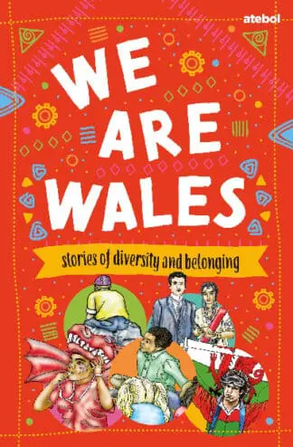 We are Wales – Stories of Diversity and Belonging