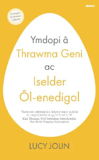 Ymdopi â Thrawma Geni ac Iselder Ôl-enedigol