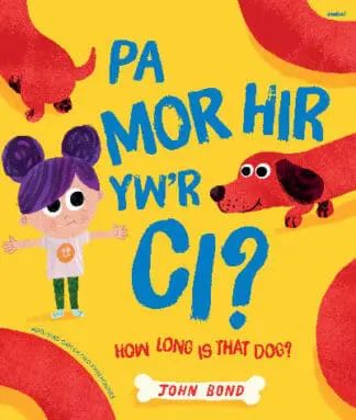 Pa Mor Hir yw’r Ci? / How Long Is That Dog?