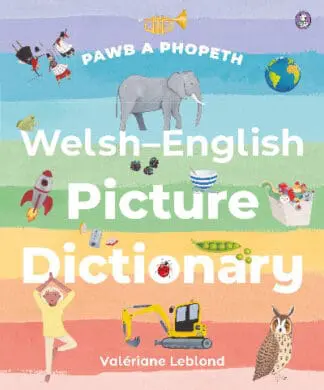 Pawb a Phopeth – Welsh / English Picture Dictionary