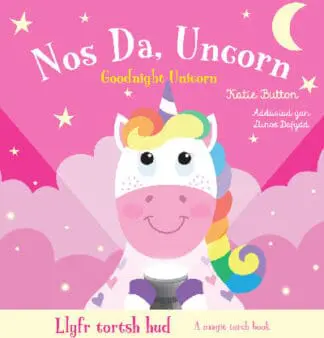 Llyfr Tortsh Hud: Nos Da Uncorn / Magic Torch Book: Goodnight Unicorn