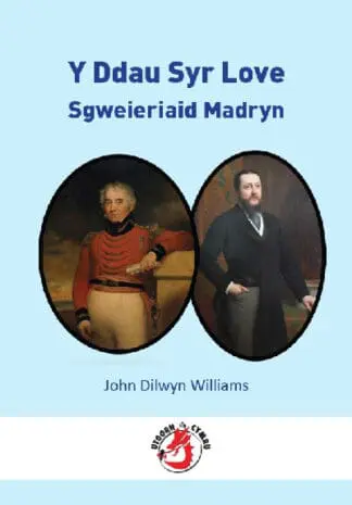Y Ddau Syr Love – Sgweieriaid Madryn