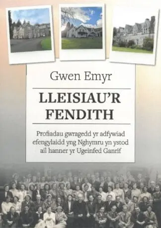 Lleisiau’r Fendith – Profiadau gwragedd yr adfywiad efengylaidd yng Nghymru yn ystod ail hanner yr Ugeinfed Ganrif