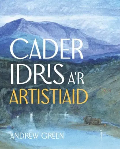 Cader Idris a’r Artistiaid