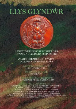 Llys Glyndŵr: A Creative Response to the Lives of Owain Glyndŵr’s Supporters, Welsh Historical Poetry Collection with Portraits