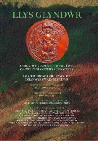 Llys Glyndŵr: A Creative Response to the Lives of Owain Glyndŵr’s Supporters, Welsh Historical Poetry Collection with Portraits