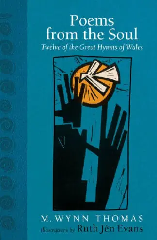 Poems from the Soul – Twelve of the Great Hymns of Wales