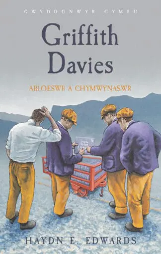 Griffith Davies – Arloeswr a Chymwynaswr
