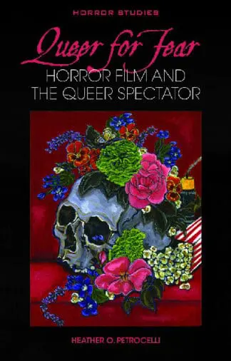 Queer for Fear – Horror Film and the Queer Spectator
