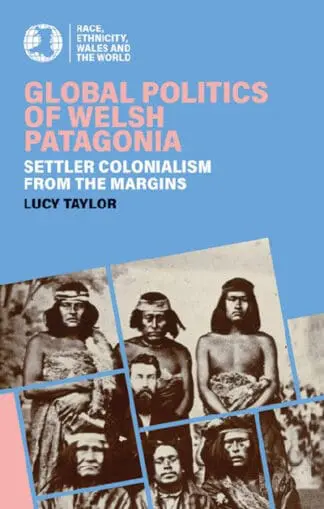 Global Politics of Welsh Patagonia