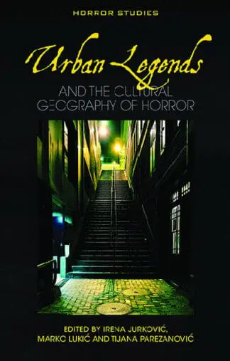 Urban Legends and the Cultural Geography of Horror