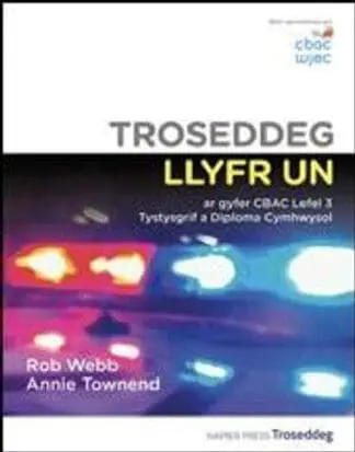 Troseddeg Llyfr Un ar Gyfer CBAC Lefel 3 Tystysgrif a Diploma Cymhwysol