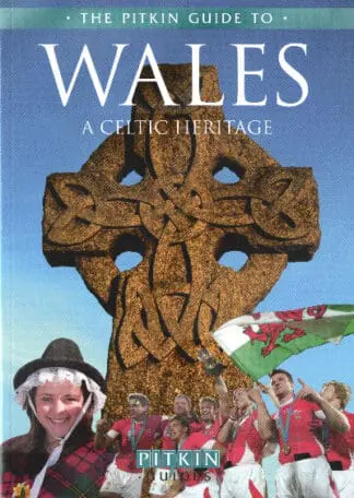 Pitkin Guides: Wales – A Celtic Heritage
