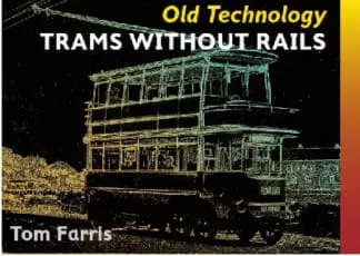 Old Technology: Trams Without Rails
