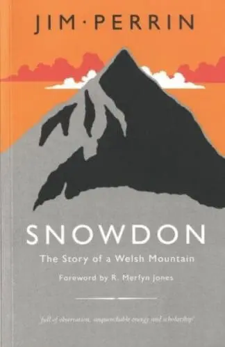 Snowdon – The Story of a Welsh Mountain