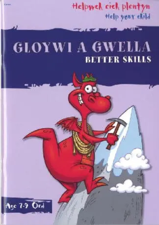 Helpwch eich Plentyn/Help Your Child: Gloywi a Gwella/Better Skills