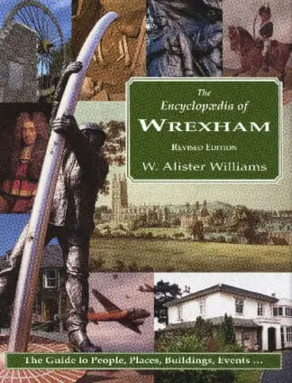 Encyclopaedia of Wrexham, The: Revised Edition