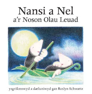 Cyfres Nansi a Nel: Nansi a Nel a’r Noson Olau Leuad