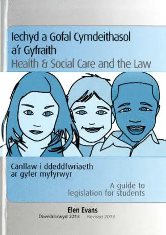 Iechyd a Gofal Cymdeithasol a’r Gyfraith/Health and Social Care and the Law