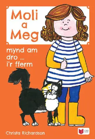 Cyfres Moli a Meg: Mynd am Dro gyda Moli a Meg i’r Fferm