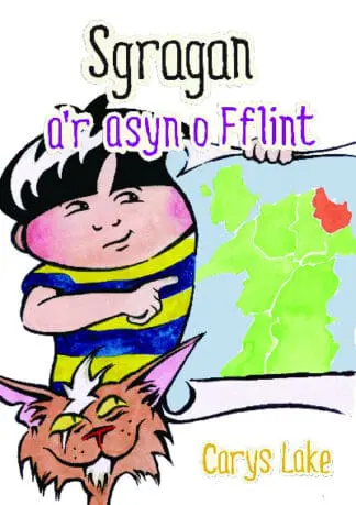 Cyfres Sgragan: Sgragan a’r Asyn o Fflint