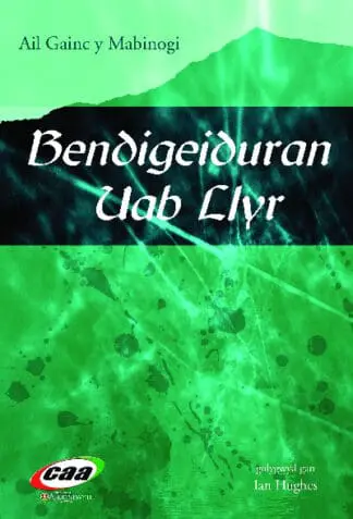 Bendigeiduran Uab Llyr – Ail Gainc y Mabinogi (Bendigeidfran Fab Llyr)