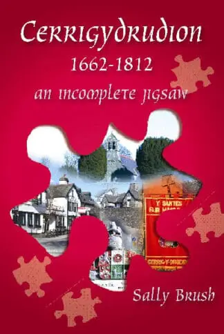 Cerrigydrudion 1662-1812 – An Incomplete Jig-Saw