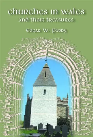 Churches in Wales and Their Treasures
