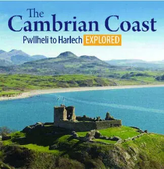 Compact Wales: The Cambrian Coast – Pwllheli to Harlech Explored