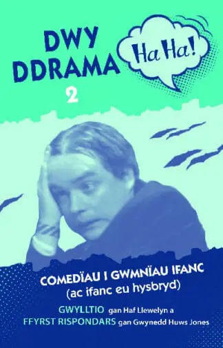 Dwy Ddrama Ha-Ha! – 2