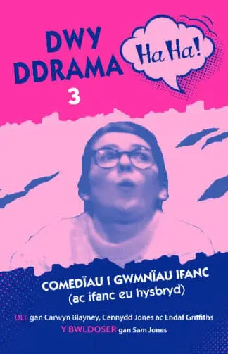 Dwy Ddrama Ha-Ha! – 3