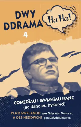 Dwy Ddrama Ha Ha! – 4