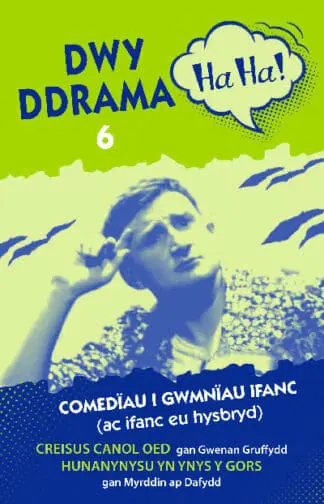 Dwy Ddrama Ha Ha! – 6