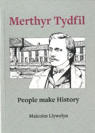 Merthyr Tydfil – People Make History