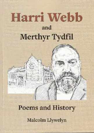 Harri Webb and Merthyr Tydfil – Poems and History