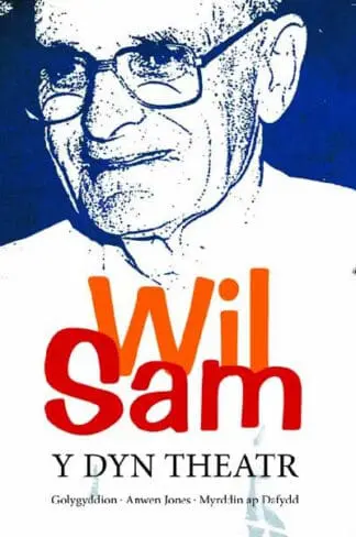 Wil Sam – Y Dyn Theatr