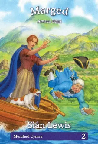 Cyfres Merched Cymru: 2. Marged – Arwres Eryri
