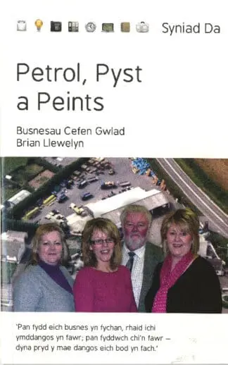 Cyfres Syniad Da: Petrol, Pyst a Peints – Busnesau Cefen Gwlad