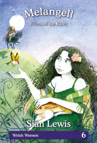 Welsh Women Series: 6. Melangell – Friend of the Hares