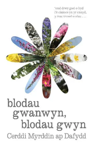 Blodau Gwanwyn, Blodau Gwyn – Cerddi Myrddin Ap Dafydd