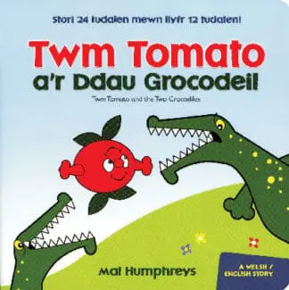 Twm Tomato a’r Ddau Grocodeil