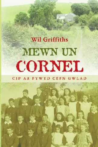 Mewn Un Cornel – Cip ar Fywyd Cefn Gwlad