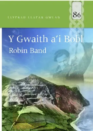 Llyfrau Llafar Gwlad: 86. y Gwaith a’i Bobl