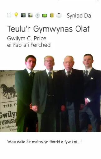 Cyfres Syniad Da: Teulu’r Gymwynas Olaf – Gwilym C. Price ei Fab a’i Ferched