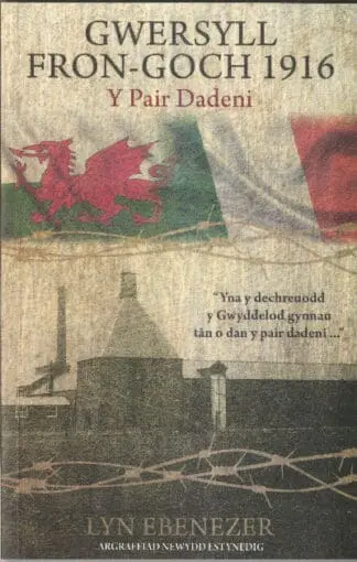 Gwersyll Fron-goch 1916 – Y Pair Dadeni